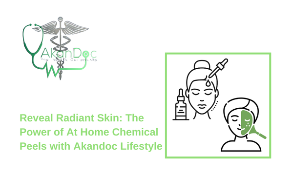 Reveal Radiant Skin: The Power of At Home Chemical Peels with Akandoc  Lifestyle