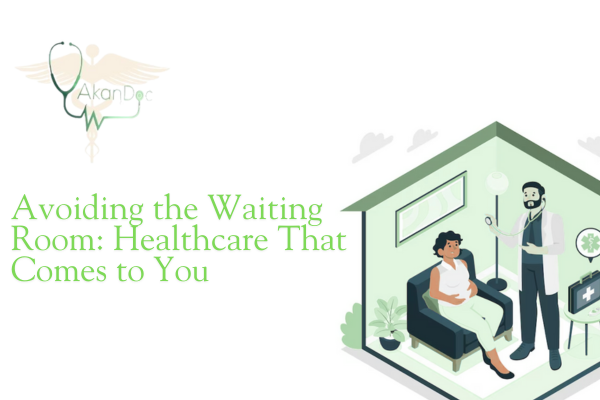 home doctor visits.